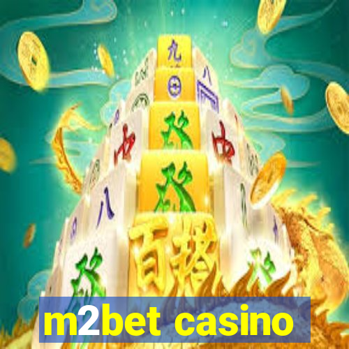 m2bet casino