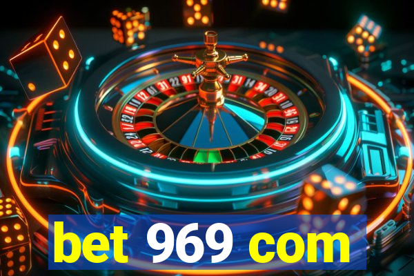 bet 969 com