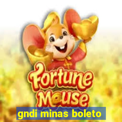 gndi minas boleto