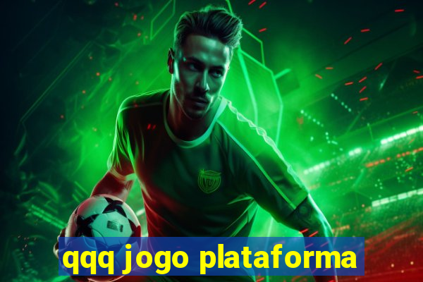 qqq jogo plataforma