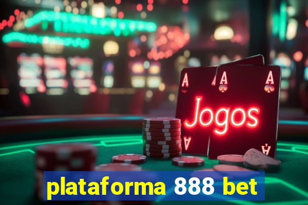 plataforma 888 bet