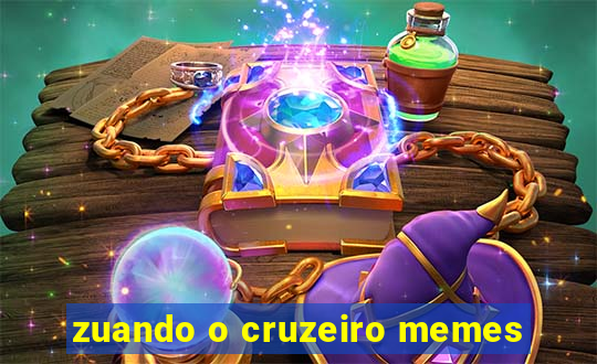 zuando o cruzeiro memes