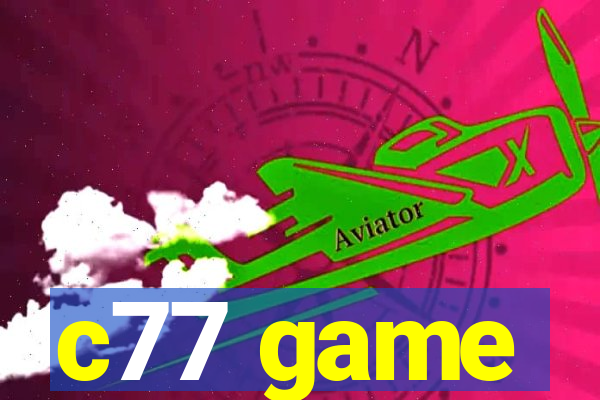 c77 game