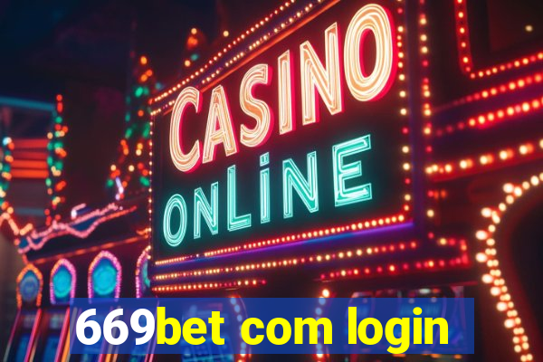 669bet com login