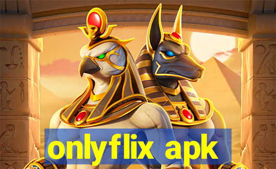 onlyflix apk