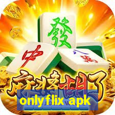 onlyflix apk