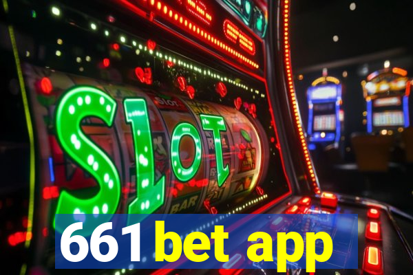 661 bet app