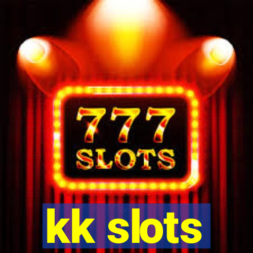 kk slots