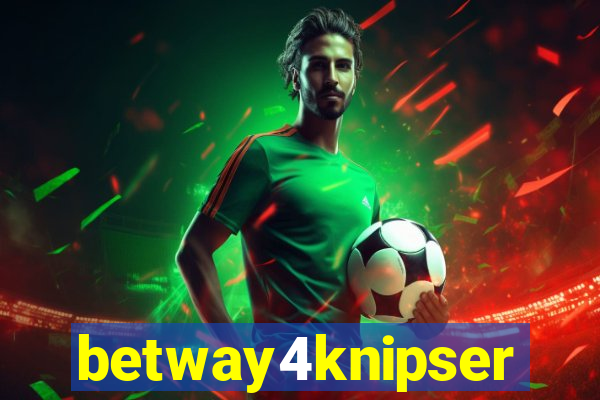 betway4knipser