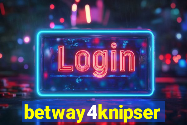 betway4knipser