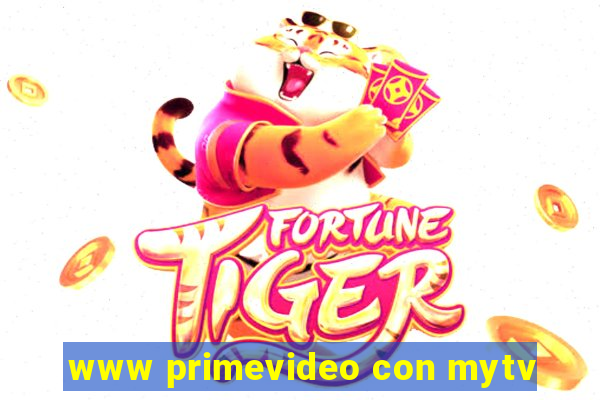 www primevideo con mytv