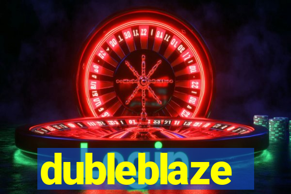 dubleblaze