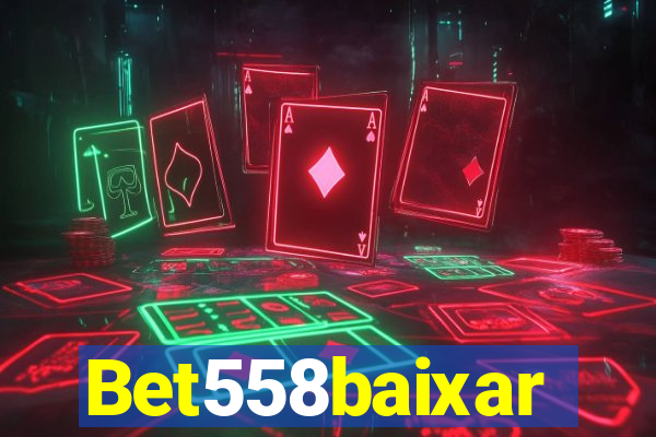 Bet558baixar