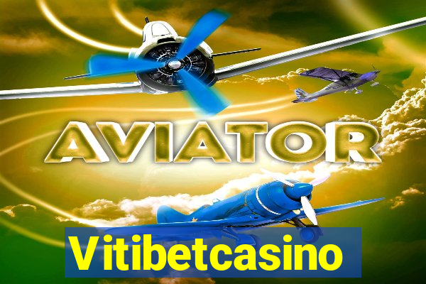 Vitibetcasino