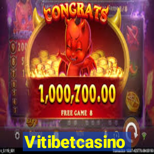 Vitibetcasino