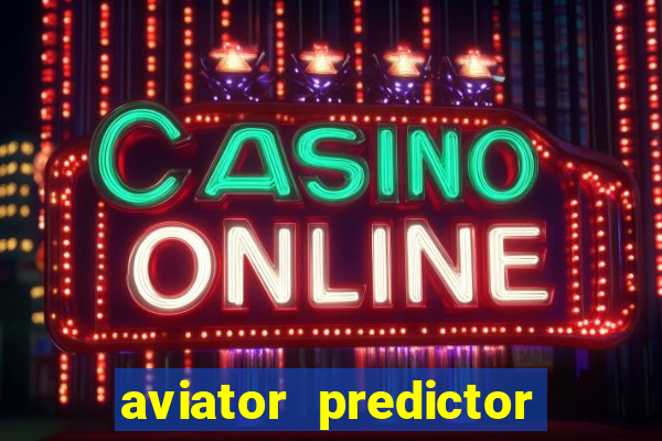 aviator predictor v4.0 activation code free