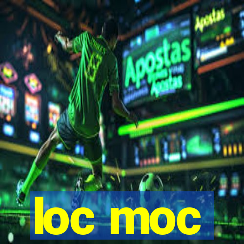 loc moc