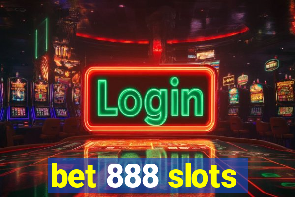 bet 888 slots