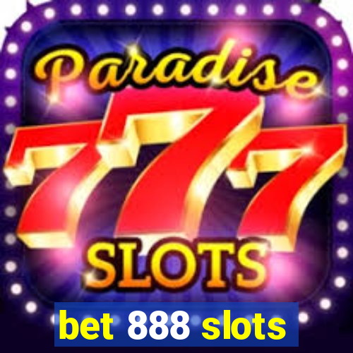 bet 888 slots