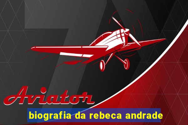 biografia da rebeca andrade