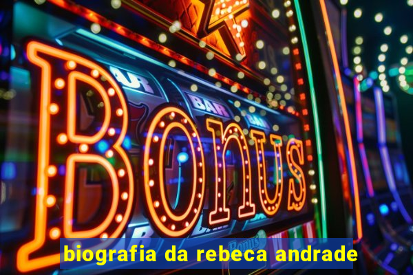 biografia da rebeca andrade