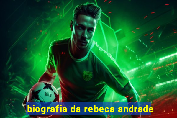 biografia da rebeca andrade