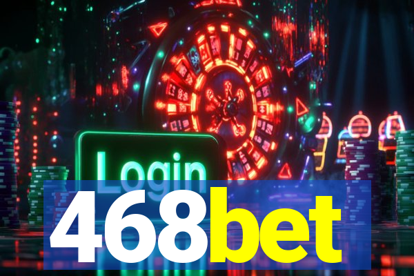 468bet