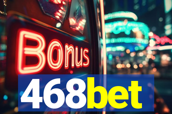 468bet