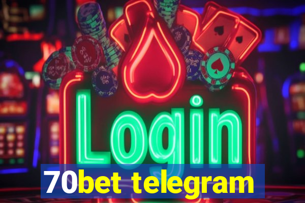 70bet telegram