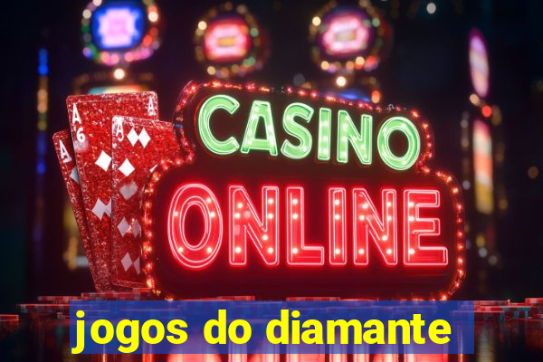 jogos do diamante