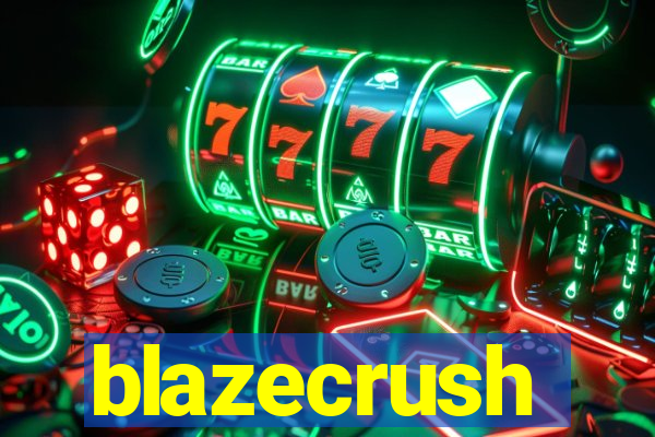 blazecrush