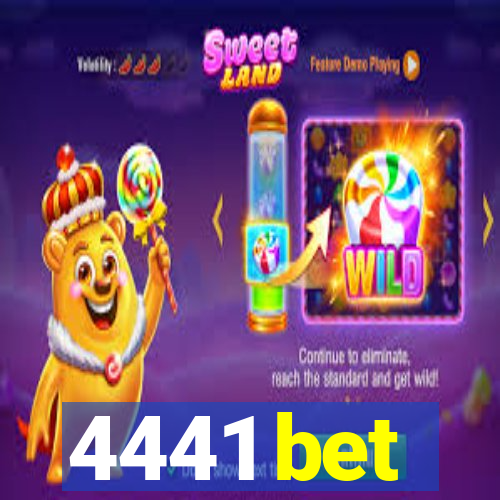 4441 bet