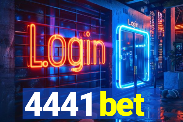 4441 bet