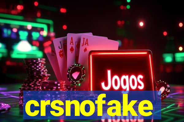 crsnofake