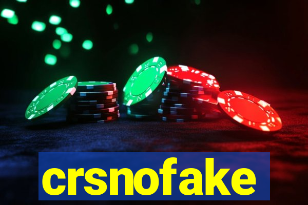 crsnofake