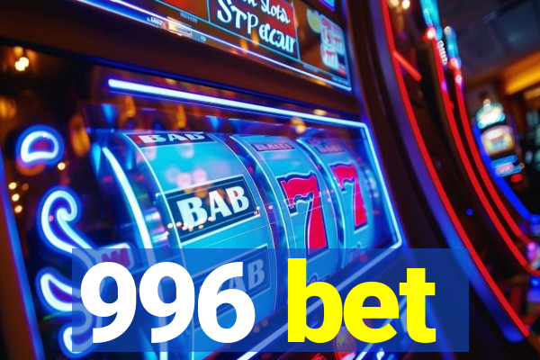 996 bet