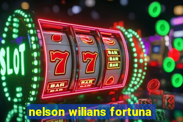 nelson wilians fortuna