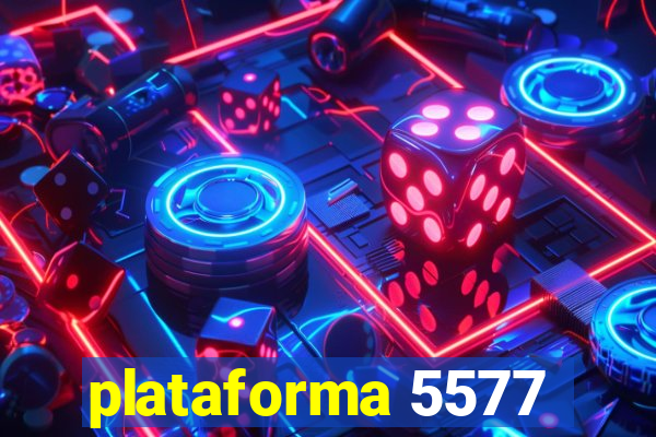 plataforma 5577