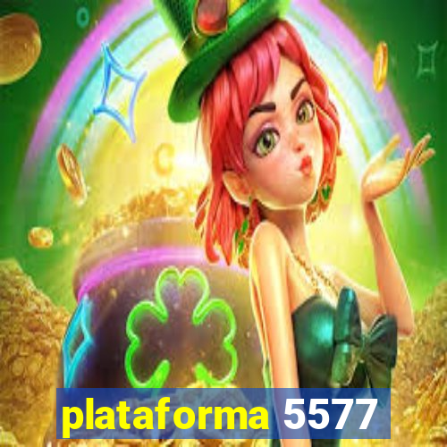 plataforma 5577