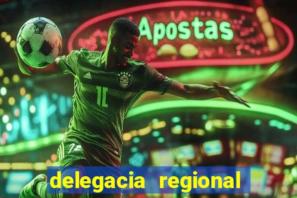 delegacia regional do trabalho