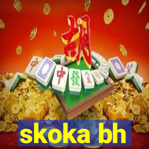 skoka bh