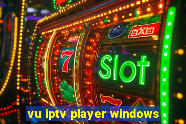 vu iptv player windows