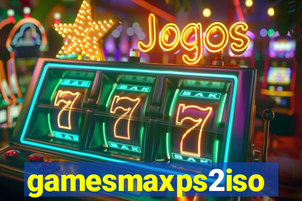 gamesmaxps2iso