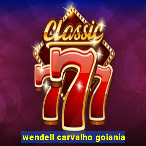 wendell carvalho goiania