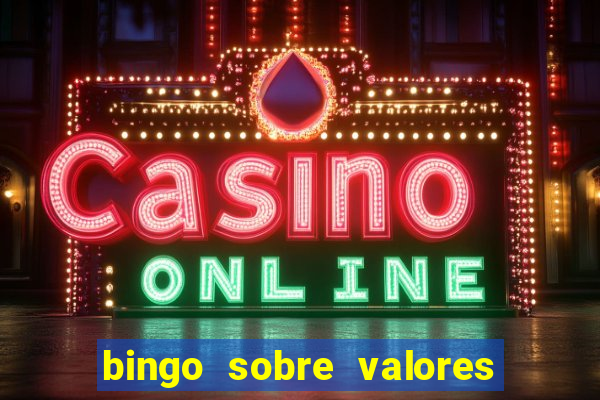 bingo sobre valores para imprimir