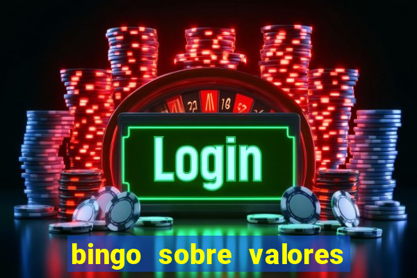 bingo sobre valores para imprimir