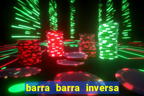 barra barra inversa - twitch