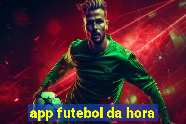 app futebol da hora