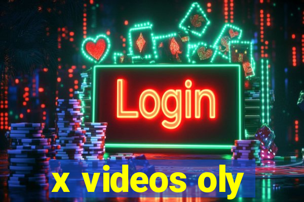 x videos oly