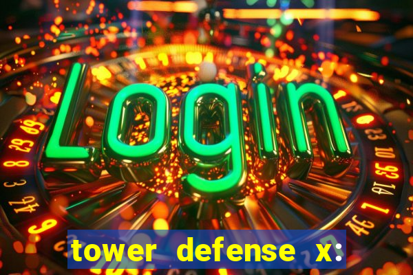 tower defense x: beta codes